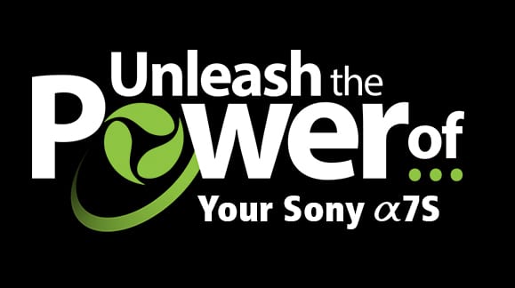 unleash-the-power-of-sony-a7S-course
